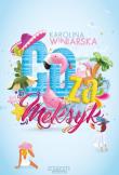 Co za Meksyk. Autor: KAROLINA WINIARSKA. Dadada.pl Okładka książki Co za Meksyk