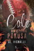 Okładka książki Cole. Uwięziona pokusa