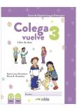 Colega vuelve 3 podręcznik + ćwiczenia + online. Autor:   Praca zbiorowa. Dadada.pl Okładka książki Colega vuelve 3 podręcznik + ćwiczenia + online
