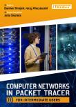 Computer Networks in Packet Tracer for.... Autor: Strojek Damian, Kluczewski Jerzy. Dadada.pl Okładka książki Computer Networks in Packet Tracer for...