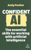 Confident AI. Autor: Pardoe Andy. Dadada.pl Okładka książki Confident AI