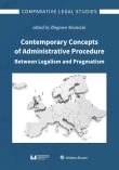 Opakowanie Contemporary Concepts of Administrative Procedure Between Legalism and Pragmatism