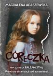 Córeczka - uszkodzone. Autor: Adaszewska Magdalena. Dadada.pl Okładka książki Córeczka - uszkodzone