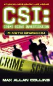 Okładka książki CSI: kryminalne zagadki Las Vegas miasto grzechu
