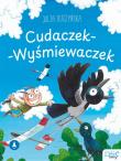 Cudaczek-Wyśmiewaczek. Autor: Duszyńska Julia. Dadada.pl Okładka książki Cudaczek-Wyśmiewaczek