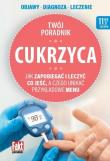 Cukrzyca. Jak zapobiegać i leczyć. Autor:   Praca zbiorowa. Dadada.pl Okładka książki Cukrzyca. Jak zapobiegać i leczyć