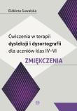 Ćwicz w terapii dysleksji i dysortografii dla uczniów kl IV-VI. Autor: Elżbieta Suwalska. Dadada.pl Okładka książki Ćwicz w terapii dysleksji i dysortografii dla uczniów kl IV-VI