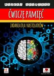 Ćwiczę pamięć. Zadania dla nastolatków. Autor: Wileńska Agnieszka. Dadada.pl Okładka książki Ćwiczę pamięć. Zadania dla nastolatków