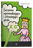Ćwiczenia wprowadzające i utrwalające głoski K, G. Autor: Maniecka Magdalena. Dadada.pl Okładka książki Ćwiczenia wprowadzające i utrwalające głoski K, G