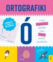 Ćwiczenia z Ó. Ortografiki. Autor: Małgorzata Korbiel. Dadada.pl Okładka książki Ćwiczenia z Ó. Ortografiki