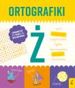 Ćwiczenia z Ż. Ortografiki. Autor: Małgorzata Korbiel. Dadada.pl Okładka książki Ćwiczenia z Ż. Ortografiki