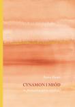 Cynamon i miód w poszukiwaniu czułości. Autor: Anna Heart. Dadada.pl Okładka książki Cynamon i miód w poszukiwaniu czułości
