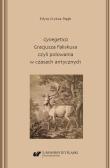 Cynegetica'' Gracjusza Faliskusa czyli polowania... Autor: Edyta Gryksa-Pająk. Dadada.pl Okładka książki Cynegetica'' Gracjusza Faliskusa czyli polowania..