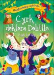 Cyrk doktora Dolittle. Klasyka młodego czytelnika. Autor: Lofting Hugh. Dadada.pl Okładka książki Cyrk doktora Dolittle. Klasyka młodego czytelnika