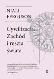 Cywilizacja. Zachód i reszta świata. Autor: Niall Ferguson. Dadada.pl Okładka książki Cywilizacja. Zachód i reszta świata