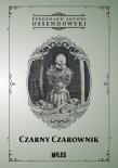 Czarny Czarownik. Autor: Ossendowski Antoni Ferdynand. Dadada.pl Okładka książki Czarny Czarownik