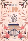 Czas burz. Autor: Charlotte Link. Dadada.pl Okładka książki Czas burz