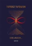 Czas jeszcze … Wiersze. Autor: Turowski Tomasz. Dadada.pl Okładka książki Czas jeszcze … Wiersze