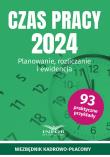 Okładka książki Czas pracy 2024. Planowanie, rozliczanie...