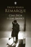 Czas życia i czas śmierci. Autor: Erich Maria Remarque. Dadada.pl Okładka książki Czas życia i czas śmierci