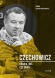 Czechowicz Hrabia, miś czy drań. Autor: Faryna-Paszkiewicz Hanna. Dadada.pl Okładka książki Czechowicz Hrabia, miś czy drań