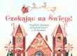 Czekając na Święta!. Autor: Francia Giada, Claudia Bordin. Dadada.pl Okładka książki Czekając na Święta!