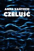 Czeluść. Autor: Kańtoch Anna. Dadada.pl Okładka książki Czeluść