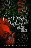 Czerwony Kapturek i Wilcze Serce. Autor: Paulina Zalecka. Dadada.pl Okładka książki Czerwony Kapturek i Wilcze Serce