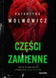 Części zamienne. Autor: Katarzyna Wolwowicz. Dadada.pl Okładka książki Części zamienne