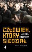 Człowiek, który siedział. Autor: Aleksiej Fiediarow. Dadada.pl Okładka książki Człowiek, który siedział