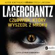Człowiek, który wyszedł z mroku audiobook. Autor: David Lagercrantz, Alicja Rosenau, Szymon Bobrows. Dadada.pl Okładka książki Człowiek, który wyszedł z mroku audiobook