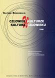 Człowiek w kulturze, kultura w człowieku T.1. Autor: Kusio Urszula, Karolina Szcześniak. Dadada.pl Okładka książki Człowiek w kulturze, kultura w człowieku T.1