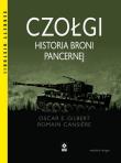Czołgi. Historia broni pancernej wyd. 2023. Autor: Kim Hjardar, Gilbert Oscar E., Romain Cansière. Dadada.pl Okładka książki Czołgi. Historia broni pancernej wyd. 2023