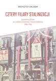 Cztery filary stalinizacji. Autor: Krzysztof Łagojda. Dadada.pl Okładka książki Cztery filary stalinizacji