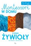 Cztery żywioły. Montessori w domu. Autor: Lidia Rzeszutko, Karolina Nogas. Dadada.pl Okładka książki Cztery żywioły. Montessori w domu