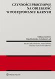 Czynności procesowe na odległość w postępowaniu karnym. Autor: Lach Arkadiusz, Klubińska Maja, Renata Badowiec, Bartosz Sitkiewicz. Dadada.pl Okładka książki Czynności procesowe na odległość w postępowaniu karnym