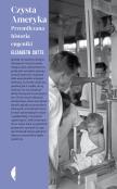Czysta Ameryka. Przemilczana historia eugeniki. Autor: Elizabeth Catte. Dadada.pl Okładka książki Czysta Ameryka. Przemilczana historia eugeniki
