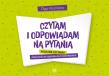 Czytam i odpowiadam na pytania Kolejne czytanki Ćwiczenia w czytaniu ze zrozumieniem. Autor: Olga Kłodnicka. Dadada.pl Okładka książki Czytam i odpowiadam na pytania Kolejne czytanki Ćwiczenia w czytaniu ze zrozumieniem