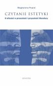 Czytanie estetyki O ufności w przeszłość i przyszłość literatury. Autor: Popiel Magdalena. Dadada.pl Okładka książki Czytanie estetyki O ufności w przeszłość i przyszłość literatury