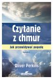 Czytanie z chmur. Jak przewidywać pogodę  wyd. 3. Autor: Perkins Oliver. Dadada.pl Okładka książki Czytanie z chmur. Jak przewidywać pogodę  wyd. 3