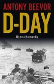 D-Day. Bitwa o Normandię. Autor: Antony Beevor. Dadada.pl Okładka książki D-Day. Bitwa o Normandię