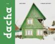 Okładka książki Dacha: The Soviet Country Cott