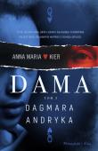 Dama. Autor: Andryka Dagmara. Dadada.pl Okładka książki Dama