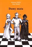 Damy Mata. Autor: Ireneusz Gawle, Moraś Jerzy. Dadada.pl Okładka książki Damy Mata