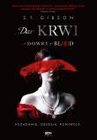 Dar krwi. Autor: S.T. Gibson, Bartosz Czartoryski. Dadada.pl Okładka książki Dar krwi