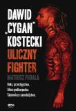 Dawid 'Cygan' Kostecki. Uliczny fighter. Autor: Fudala Mateusz. Dadada.pl Okładka książki Dawid 'Cygan' Kostecki. Uliczny fighter