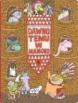 Dawno temu w Mamoko. Autor: Mizielińska Aleksandra, Mizieliński Daniel. Dadada.pl Okładka książki Dawno temu w Mamoko