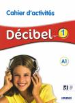 Decibel 1 ćwiczenia + audio online. Autor:   Praca zbiorowa. Dadada.pl Okładka książki Decibel 1 ćwiczenia + audio online