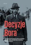 Decyzje 'Bora'. Autor: Opracowanie zbiorowe. Dadada.pl Okładka książki Decyzje 'Bora'