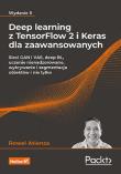 Deep learning z TensorFlow 2 i Keras dla zaawansowanych. Sieci GAN i VAE, deep RL, uczenie nienadzor. Autor: Atienza Rowel. Dadada.pl Okładka książki Deep learning z TensorFlow 2 i Keras dla zaawansowanych. Sieci GAN i VAE, deep RL, uczenie nienadzor